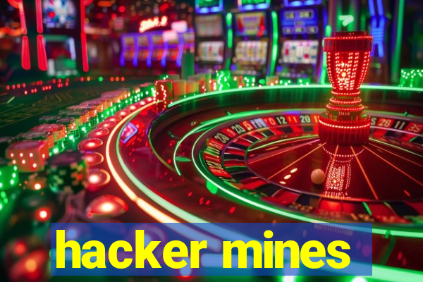 hacker mines